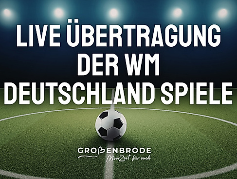 Live Übertragung der WM Deutschland Spiele
