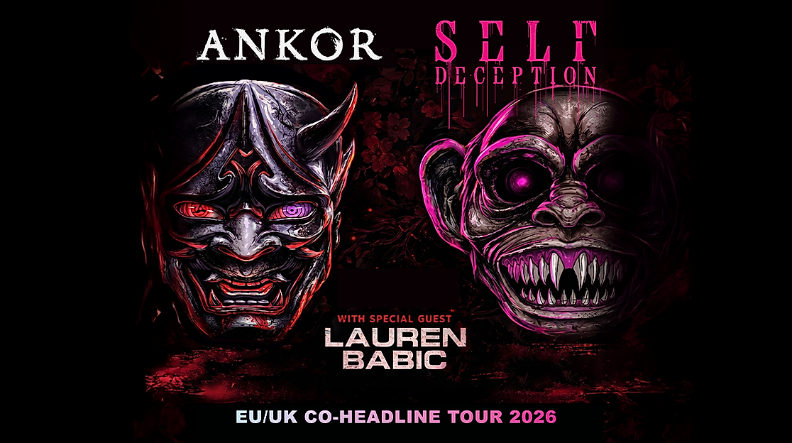 Ankor & Self Deception - w/ special guest Lauren Babic - EU/UK Co-Headline Tour