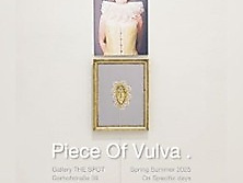 Piece of Vulva - Private Collection