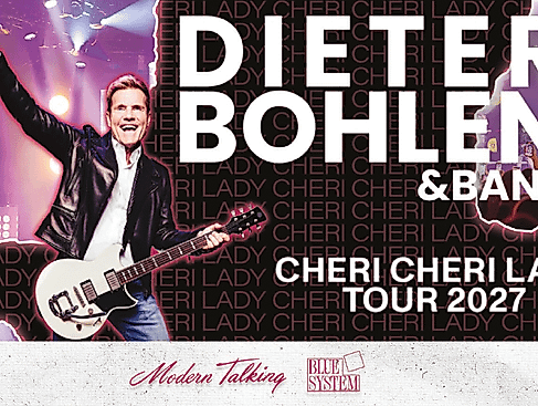 Dieter Bohlen - Cheri Cheri Lady Tour 2027