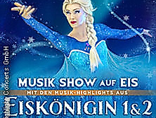 Eiskönigin 1 & 2 - Musik Show auf Eis