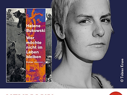 Helene Bukowski: "Wer möchte nicht im Leben bleiben"