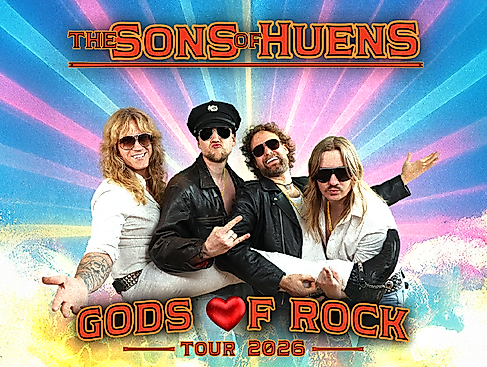 The Sons Of Huens - Gods Of Rock Tour 2026