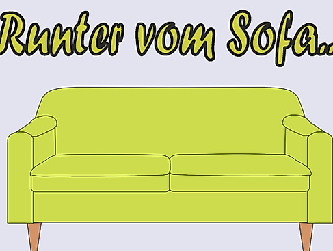 Runter vom Sofa