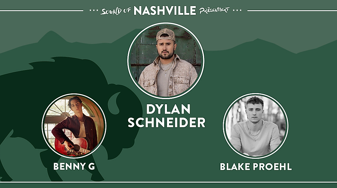 Sound of Nashville präsentiert: Dylan Schneider, Benny G, Blake Proehl