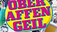 Oberaffengeil