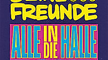 Deine Freunde - Alle in die Halle - Tour 2025