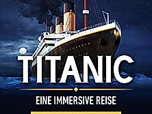Titanic: Eine Immersive Reise | Hamburg | Zeitfensterticket