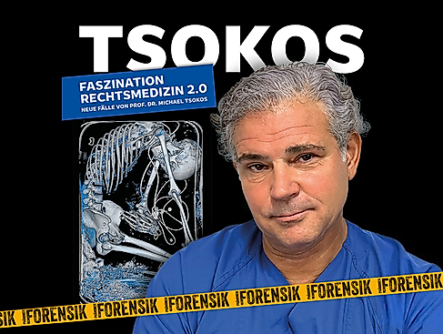 Michael Tsokos | Phänomen Forensik - Faszination Rechtsmedizin 2.0