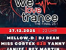 We Love Trance - The Final´25