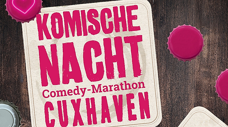 3. Komische Nacht Cuxhaven