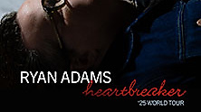Ryan Adams - Heartbreaker '25 World Tour