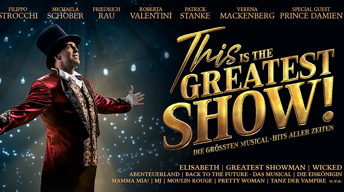 This is THE GREATEST SHOW! - Die größten Musical Hits aller Zeiten - LIVE 2026