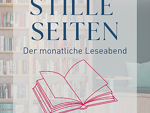 Stille Seiten – Der monatliche Leseabend - Thema: »Achtsamkeit & Entschleunigung«