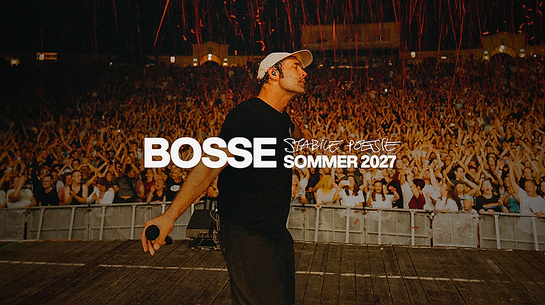 BOSSE - Sommer 2027 - Stabile Poesie