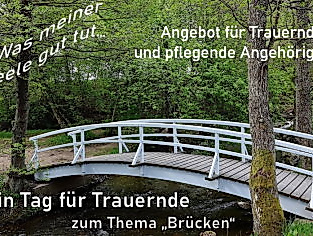 Trauertag zum Thema "Brücken"