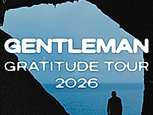 Gentleman - Gratitude Tour 2026