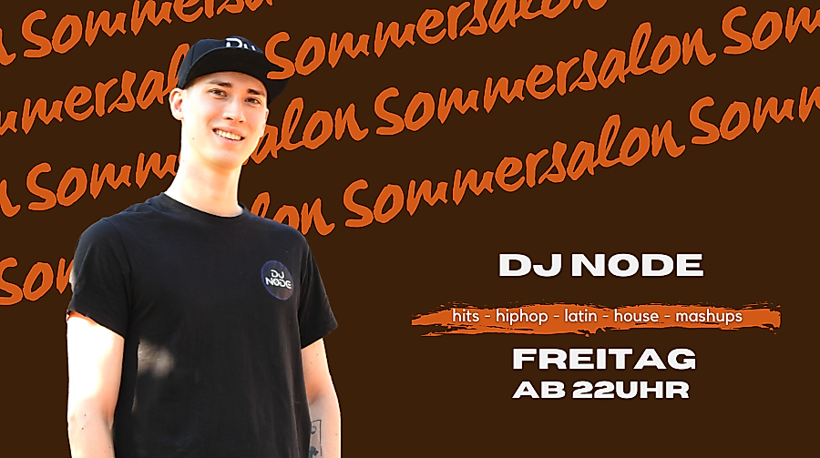 Sommersalon - DJ Node - Freitag