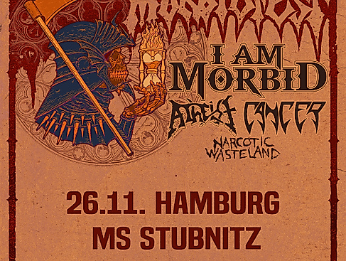 Morbidfest I AM MORBID (us) - ATHEIST (us) - CANCER (uk) - NARCOTIC WASTELAND (us)