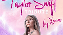 One Night of Taylor - The Eras Experience - Taylor Swift Tribute by Xenna