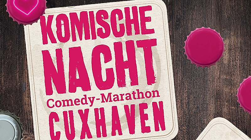 4. Komische Nacht Cuxhaven