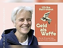 Ulrike Herrmann: Geld als Waffe