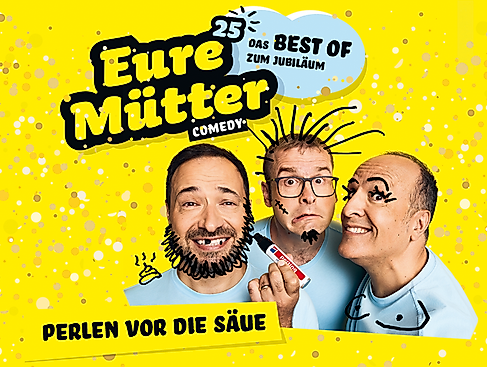 Eure Mütter - Perlen vor die Säue - Das Best Of zum Jubiläum