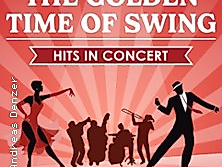 The Golden Time of Swing - Hits in Concert