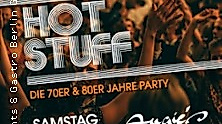 Hot Stuff - Die 70er & 80er Jahre Party