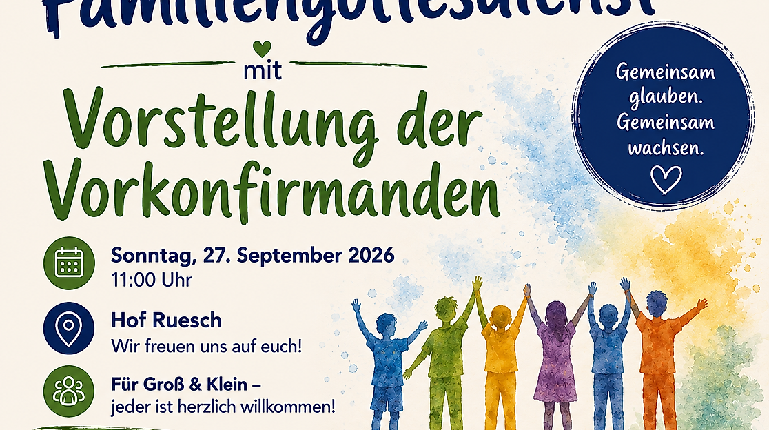 Familiengottesdienst mit Vorstellung der Vorkonfirmanden