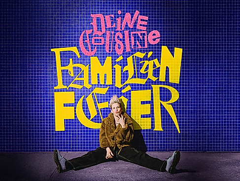 Deine Cousine - Familienfeier 2026 - Support: Engst & Remote Bondage