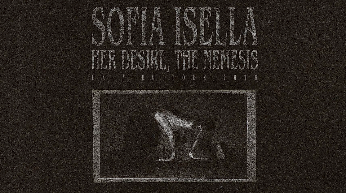 Sofia Isella - Her Desire, The Nemesis UK/EU Tour 2026