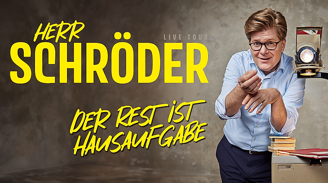 Herr Schröder - Der Rest ist Hausaufgabe
