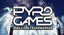 Pyro Games 2025 - Duell der Feuerwerker