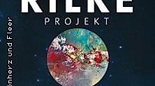Rilke-Projekt "so viel Himmel" - 150 Jahre Rilke - die Jubiläumstour