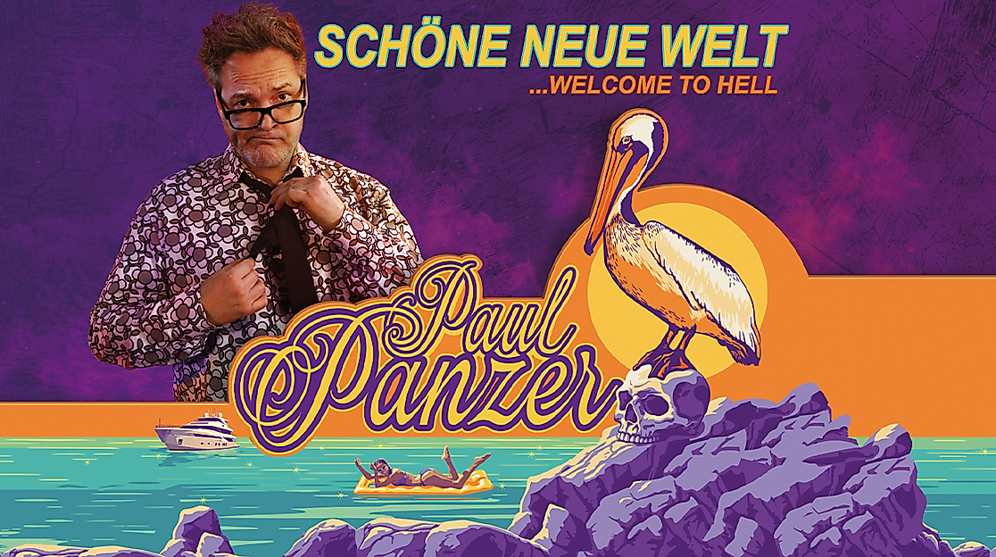 PAUL PANZER - Schöne neue Welt - welcome to hell