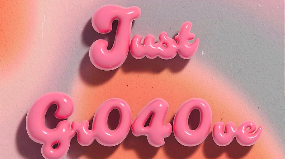 Just Gr040ve is written in bubble letters in the middle of the image.