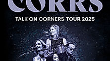 The Corrs - Talk On Corners 2025