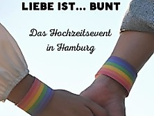 Liebe ist...bunt Hamburg | Das Hochzeitsevent