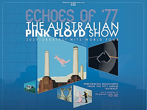 The Australian Pink Floyd Show - 2027 Greatest Hits World Tour