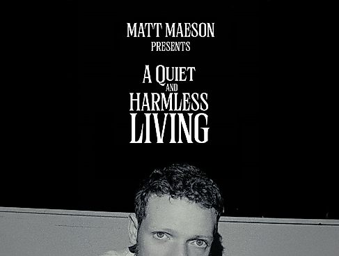 Matt Maeson + Support: Steinza - A Quiet & Harmless Living