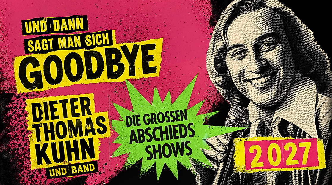 Dieter Thomas Kuhn & Band - und dann sagt man sich GOODBYE