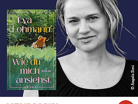 Eva Lohmann: "Wie du mich ansiehst"