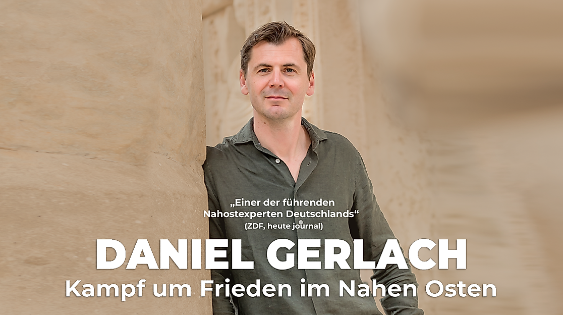 Daniel Gerlach - Kampf um Frieden im Nahen Osten