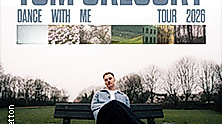 Tom Gregory - Dance With Me Tour 2026