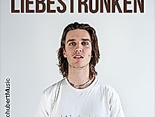 Liebestrunken - Die erste Tour