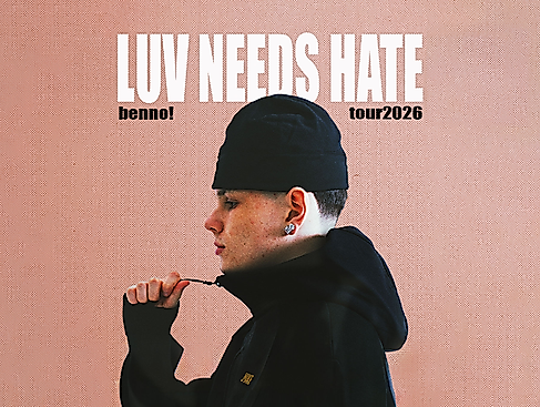 benno! - LUV NEEDS HATE TOUR 2026