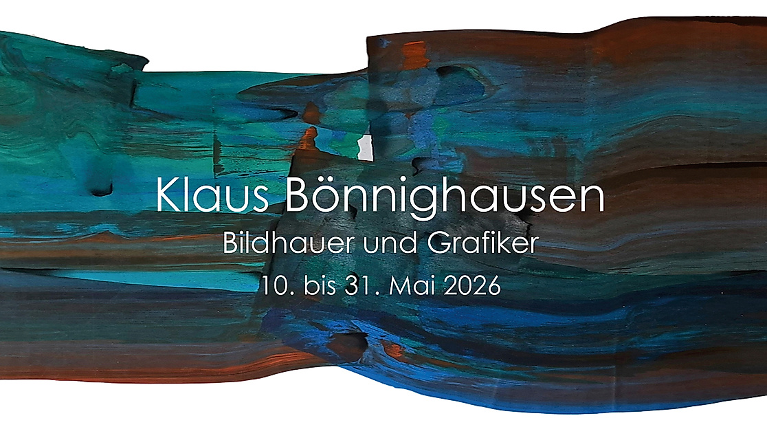 Ausstellung Klaus Bönnighausen 10. - 31.05.2026
