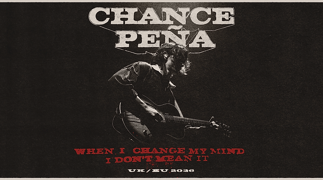 Chance Peña - When I Change My Mind, I Don't Mean It UK/EU 2026