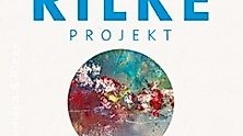 Rilke-Projekt „so viel Himmel“ - 150 Jahre Rilke - LIVE